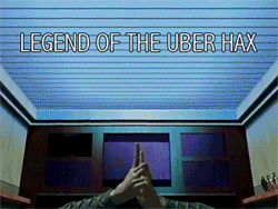 Legend of the uber hax