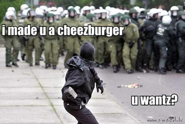 I made you a cheeseburger