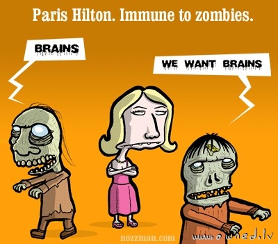 Paris Hilton immune to zombies
