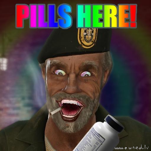 Pills here !