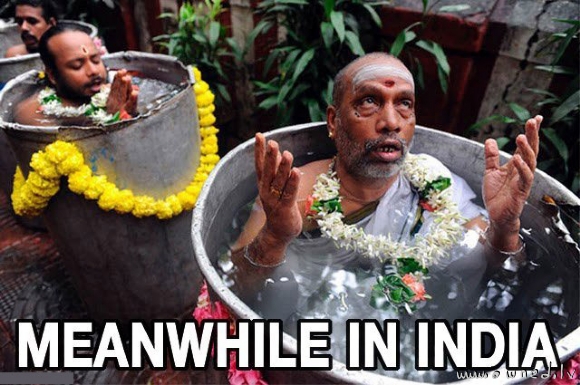 Meanwhile in India