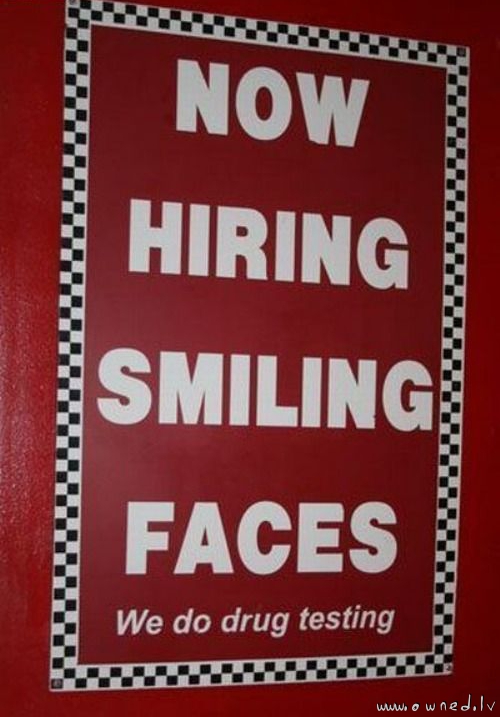 Now hiring smiling faces