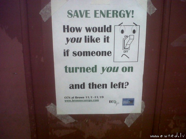 Save energy