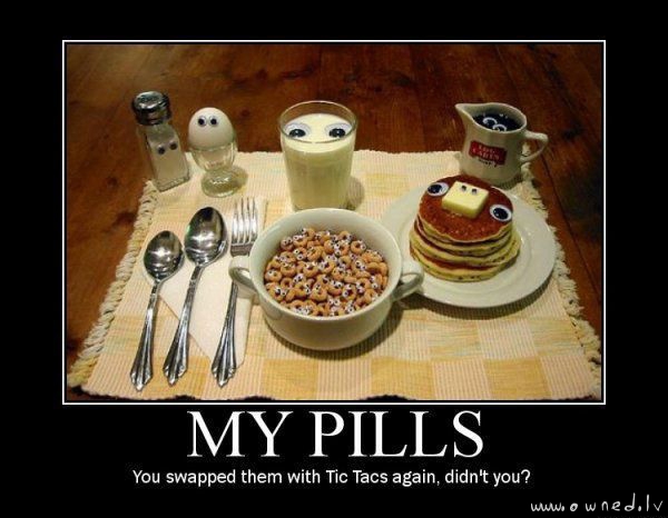 My pills