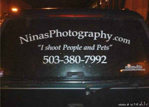 I shoot people and pets