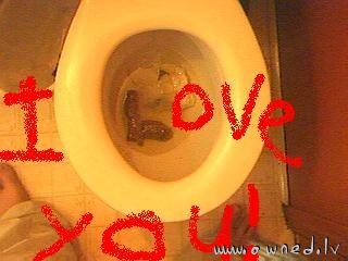 I love you