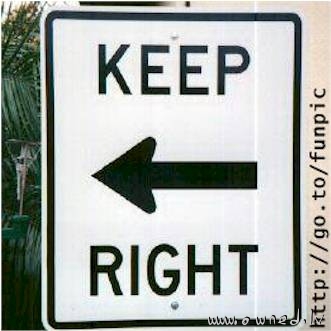 Keep left ... or right ?