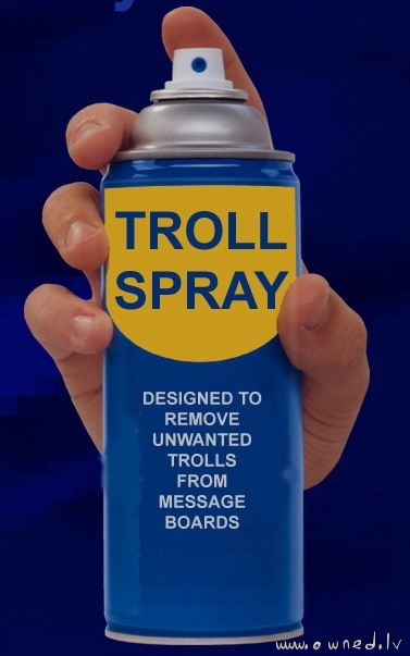 Forum troll spray
