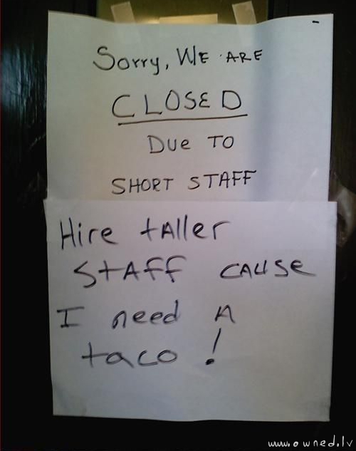 Hire taller staff