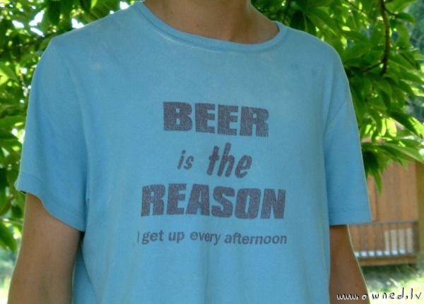 Beer is the reason