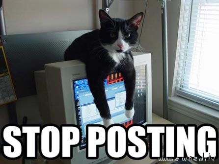Stop posting