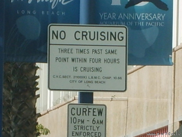 No cruising