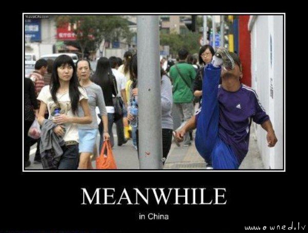 Meanwhile in China