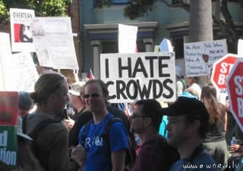 I hate crowds