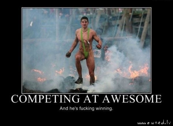 Competing at awesome