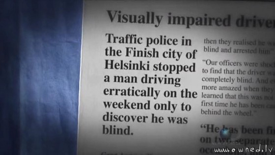 Blind driver