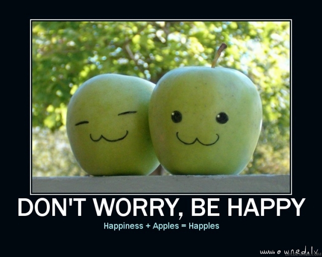 Dont worry be happy