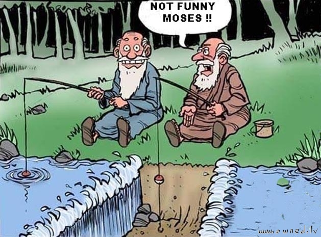 Fishing with Moses