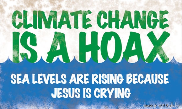 Climate change is a hoax