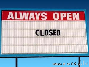 Always open