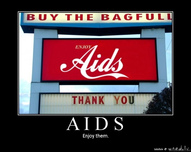 Enjoy AIDS