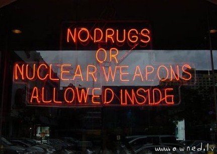 No nuclear weapons allowed inside