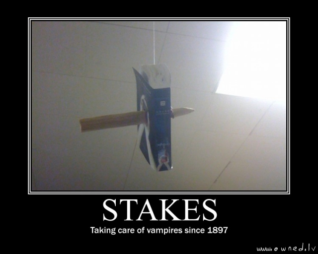 Stakes