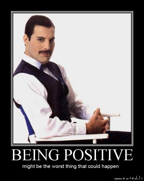 Being positive