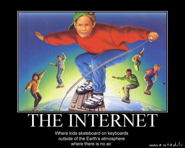 The internet