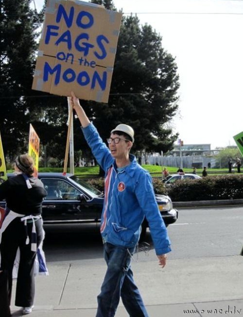 No fags on the Moon