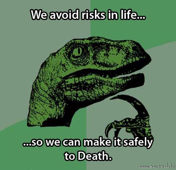 Avoid risks