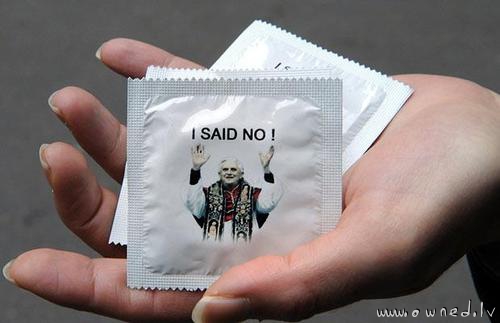 I said no !