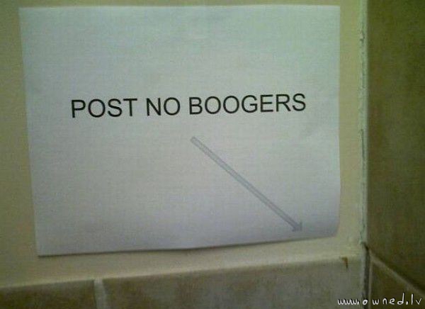 Post no boogers