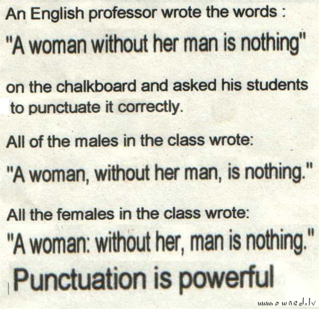 Punctuaction us powerful