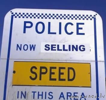Police now selling speed