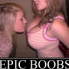 Epic boobs