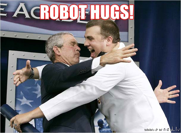 Robot hugs!