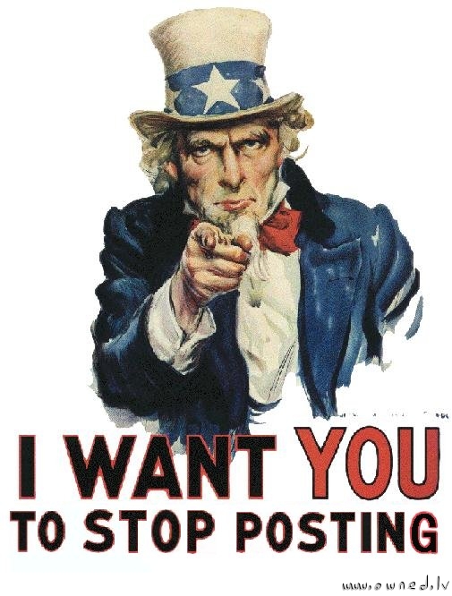 I want you to stop posting