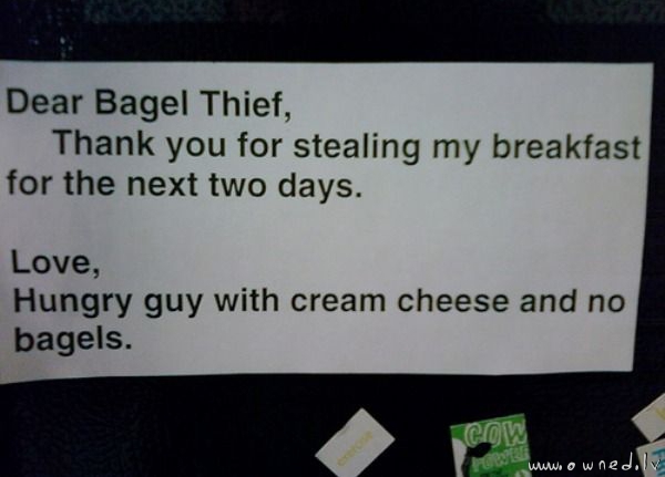 Dear bagel thief