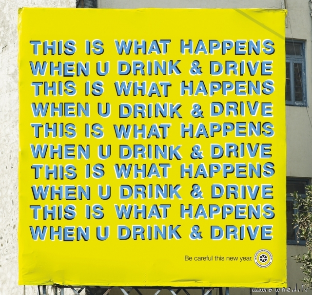 This is what hapens when you drink and drive