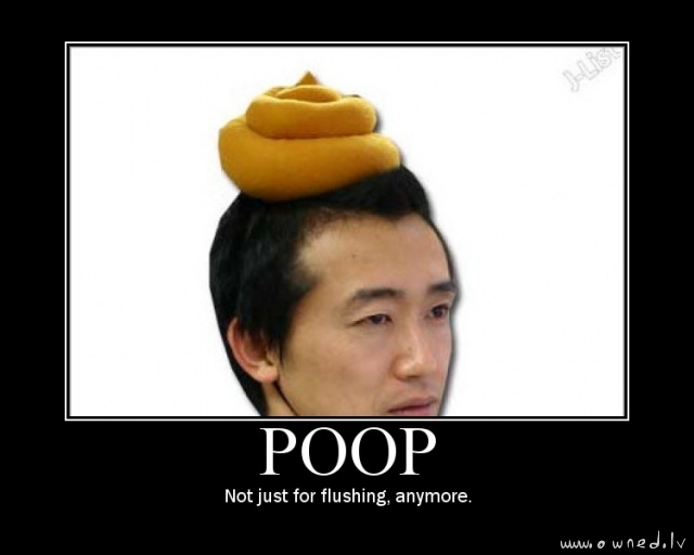Poop not just for flushing