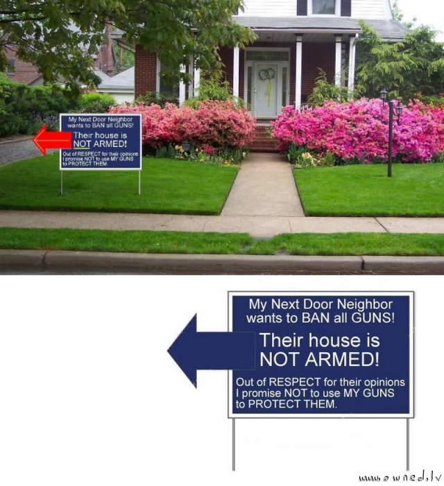 Their house is not armed