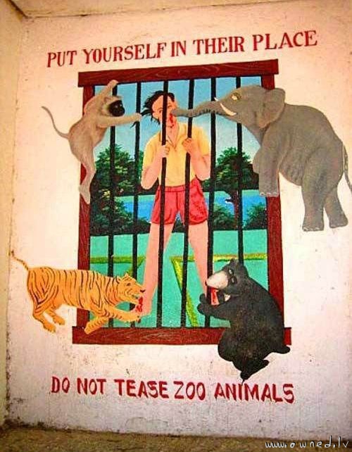 Dont tease zoo animals