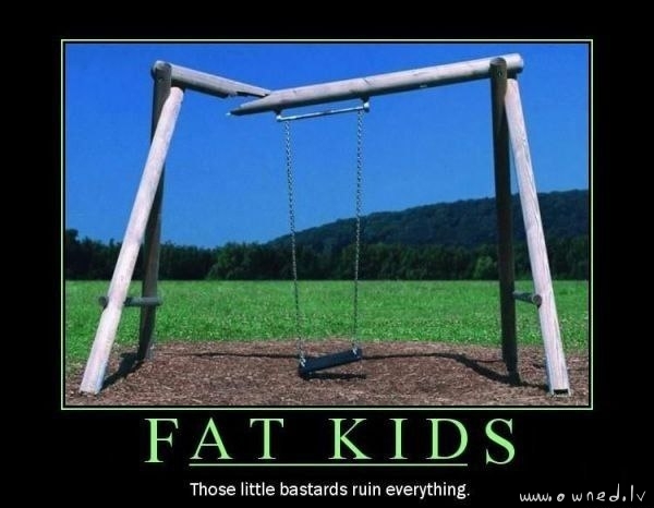 Fat kids