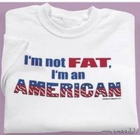 Im not fat