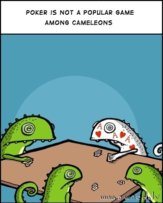 Cameleons and poker