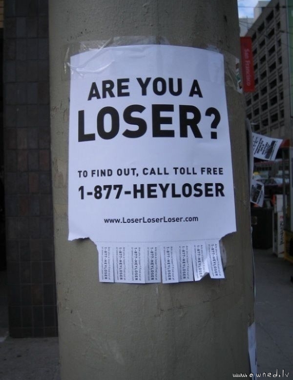 Are you a loser ?