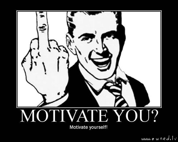 Motivate yourself